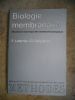 Biologie membranaire - Structure et dynamique des membranes biologiques . F. Leterrier / Cl. Gary-Bobo 
