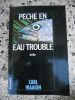 Peche en eau trouble . Carl Hiaasen 