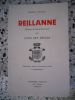 Reillanne (Canton de Hautes-Provence) au long des siecles - Chroniques, textes et documents anciens et contemporains . Emile Lauga 