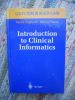 Introduction to clinical informatics - Computers in health care. Patrice Degoulet - Marius Fieschi  