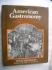 American gastronomy - An illustrated portfolio of recipes and culinary history . Louis Szathmary 