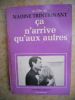 Ca n'arrive qu'aux autres . Nadine Trintignant  