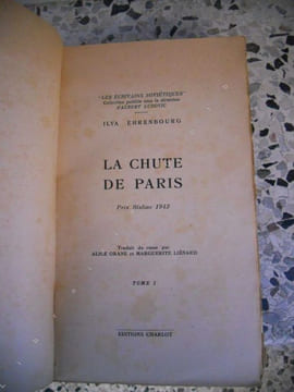 La chute de Paris - Traduit du Russe par Alice Orane et Marguerite Lienard . Ilya Ehrenbourg 