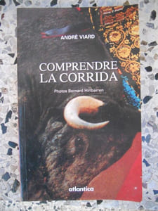 Comprendre la Corrida - Photos Bernard Hiribarren 