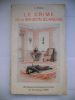 Le crime de la maison blanche . E. Michel 