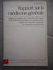 Rapport sur la medecine generale - Rapport au Ministre . Andre Lachaux 