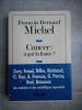 Cancer : a qui la faute ? . Francois-Bernard Michel 
