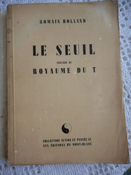 Le seuil - Precede de - Royaume du T . Romain Rolland