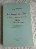 La coupe de l'Ilote - Le baiser : Ludwig ou les maudits - Urbain ou le Heraut de l'Aigoual . Georges Noguier  