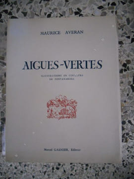 Aigues-vertes - Illustrations en couleurs de Fontanarosa . Maurice Averan - Fontanarosa 
