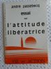 Essai sur l'attitude liberatrice - Revue "Vie & action" numero special 49 ter. Andre Passebecq