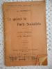 Ce qu'est le Parti Socialiste - Avant-propos de J.-B. Severac . J. Ferretti 