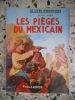 Les pieges du mexicain. Jean Kery 