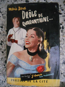 Drole de quarantaine ...