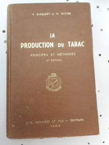 La production du tabac - Principes et methodes