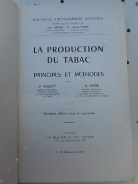 La production du tabac - Principes et methodes . P. Gisquet et H. Hitier 