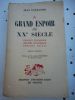 Le grand espoir du XXe siecle - Progres technique, progres economique, progres social . Jean Fourastie   
