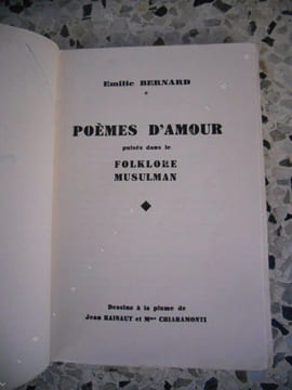 Poemes d'amour puises dans le folklore musulman - Dessins a la plume de Jean Hainaut et Mme Chiaramonti . Emilie Bernard - Jean Hainaut et Mme ...