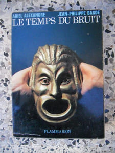 Le temps du bruit