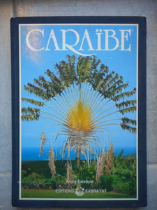 Caraibe - Le livre d'or des antilles
