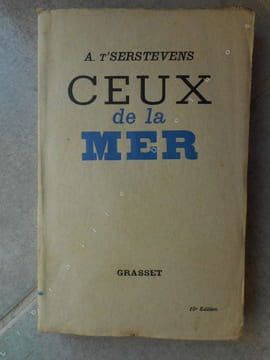 Ceux de la mer . A. T'Serstevens