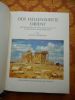 Der Hellenisierte Orient . D. Schlumberger 