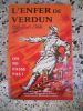 L'enfer de Verdun evoque par les temoins et commente par J.-H. Lefebvre . Collectif  