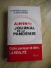 A (H1N1) - Journal de la pandemie . Dr Antoine Flahaut / Dr Jean-Yves Nau 