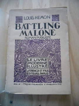 Battling Malone - Roman pugilistique . Louis Hemon - Clement Serveau