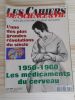 Les Cahiers de Science & Vie, Hors serie N° 37, Fevrier 1997 - L'une des plus grandes revolutions du siecle - 1950-1960 les medicaments du cerveau . ...