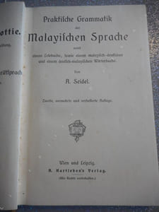 Praktische Grammatik der Malayischen Sprache - Eine lesebuch, sawie einem malayisch-deutschen und einem deutsch-malayischen Worterbucher 