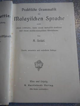Praktische Grammatik der Malayischen Sprache - Eine lesebuch, sawie einem malayisch-deutschen und einem deutsch-malayischen Worterbucher . A. Seidel  