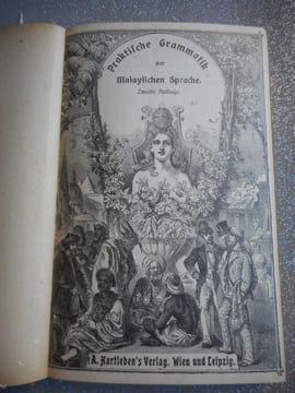 Praktische Grammatik der Malayischen Sprache - Eine lesebuch, sawie einem malayisch-deutschen und einem deutsch-malayischen Worterbucher . A. Seidel  