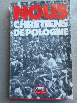 Nous Chretiens de Pologne . Collectif   