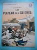 Le plateau des Glieres (collection "patrie" n°12) . Robert Paul 