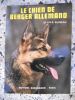 Le chien de berger allemand . Dr.Vre. R. Blineau 