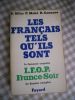 Les francais tels qu'ils sont - La fameuse enquete I.F.O.P. France-Soir - Le dossier complet . P. Miller / P. Mahe / R. Cannavo 