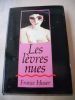 Les levres nues . France Huser 