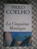 La cinquieme montagne . Paulo Coelho  
