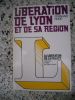 Liberation de Lyon et de sa region . Fernand Rude 