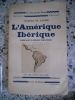 L'Amerique iberique - Preface d'Andre Siegfried . LAUWE Jacques de  