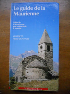 Le guide de la Maurienne - Vallee de la Maurienne, parc national de la Vanoise 