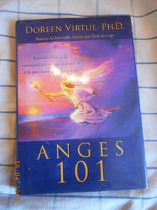 Anges 101 - Introduction a la communication, au travail et a la guerison avec les anges