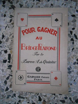Pour gagner au bridge-plafond . Baron A. de Quintac