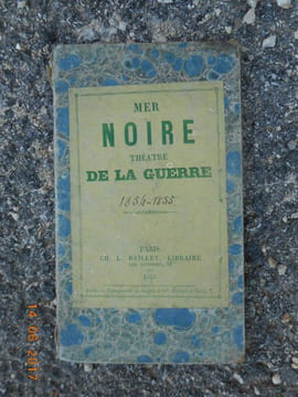 Guerre d'orient - Carte dressee d'apres les documents les plus authentiques - Mer Noire theatre de la guerre . Anonyme