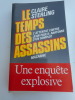 Le temps des assassins - L'attentat contre Jean - Paul ll : anatomie d'un complot . Claire STERLING   