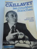 Les coud&eacute;es franches - Pour un d&eacute;mocratie r&eacute;elle. Henri CAILLAVET 
