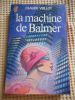 La machine de Balmer . Claude Veillot 