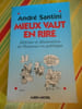 Mieux vaut en rire - D&eacute;fense et illustration de l'humour en politique. Andr&eacute; SANTINI 