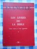 Evangile - Les livres de la Bible - Leurs sources et leur apparition - 1ere et 2eme partie - 36 et 37. Collectif 